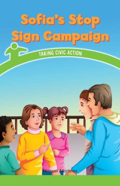 Sofia's Stop Sign Campaign : Taking Civic Action, PDF eBook