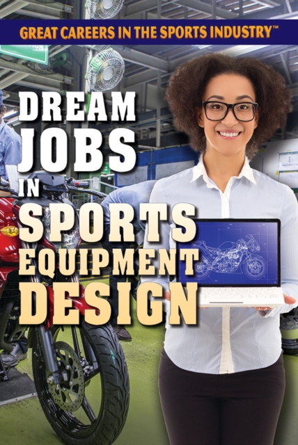 Dream Jobs in Sports Equipment Design, PDF eBook