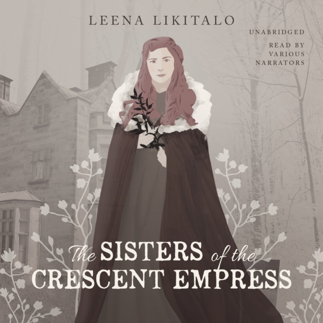 The Sisters of the Crescent Empress, eAudiobook MP3 eaudioBook