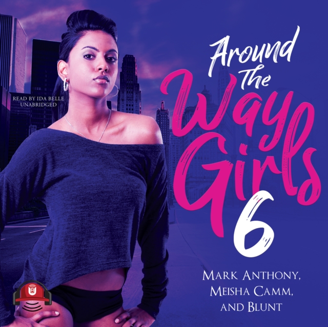 Around the Way Girls 6, eAudiobook MP3 eaudioBook