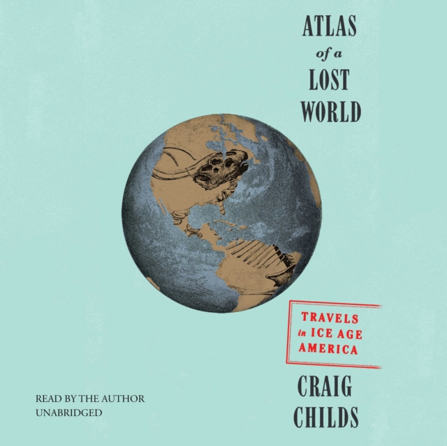 Atlas of a Lost World, eAudiobook MP3 eaudioBook