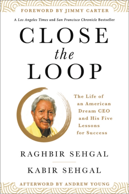 Close the Loop : The Life of an American Dream CEO & His Five Lessons for Success, EPUB eBook