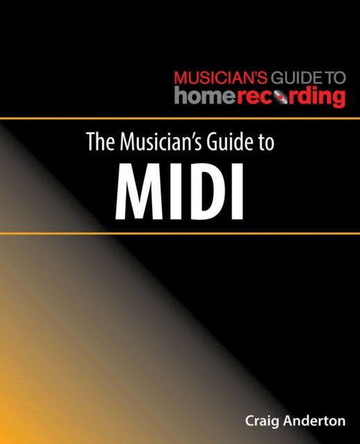 The Musician's Guide to MIDI, Paperback / softback Book
