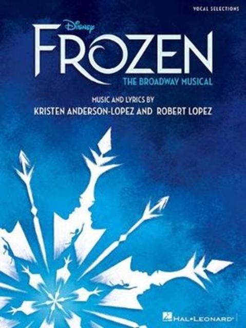 Frozen : Vocal Selections - the Broadway Musical, Book Book