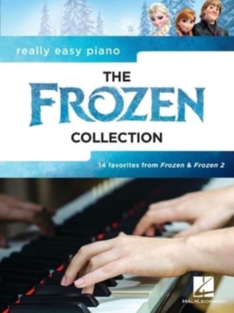 The Frozen Collection : Really Easy Piano - 14 Favorites from Frozen & Frozen 2, Book Book