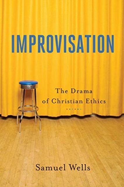 Improvisation - The Drama of Christian Ethics, Paperback / softback Book