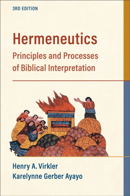 Hermeneutics – Principles and Processes of Biblical Interpretation, Paperback / softback Book