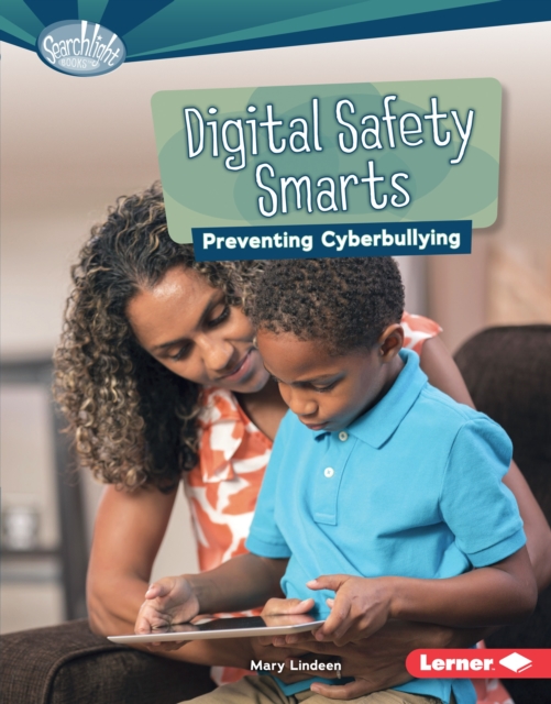 Digital Safety Smarts : Preventing Cyberbullying, EPUB eBook