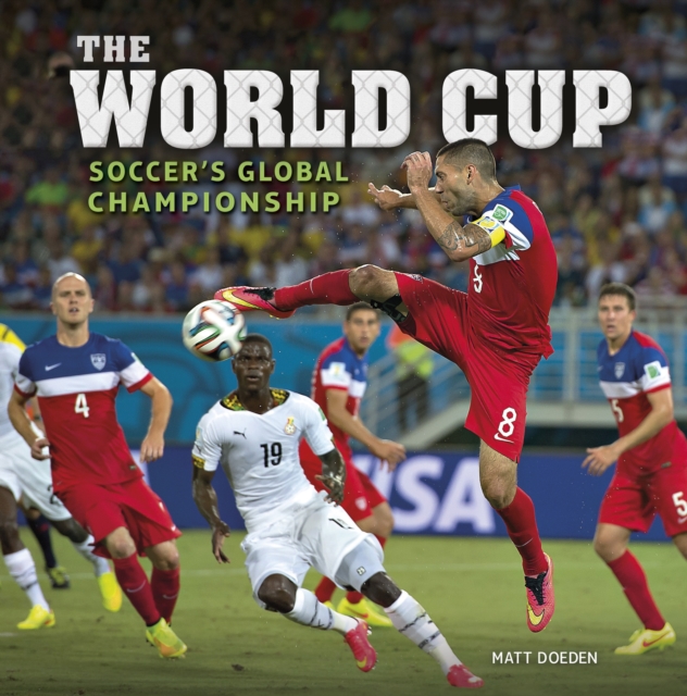 The World Cup : Soccer's Global Championship, EPUB eBook