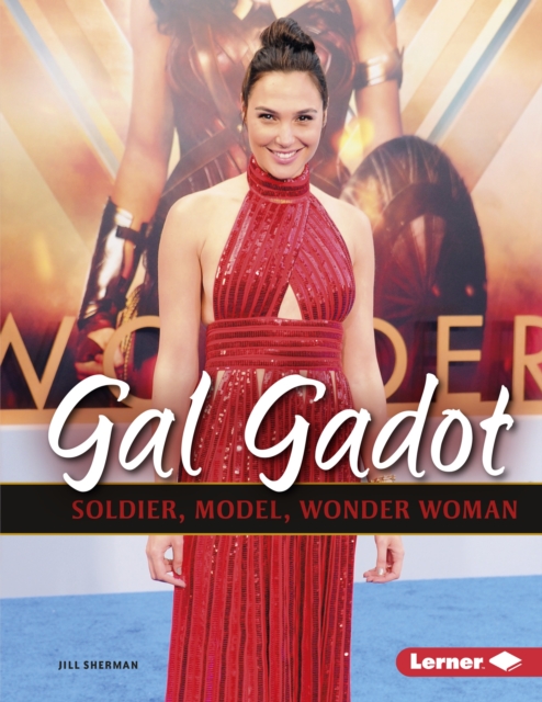Gal Gadot : Soldier, Model, Wonder Woman, EPUB eBook