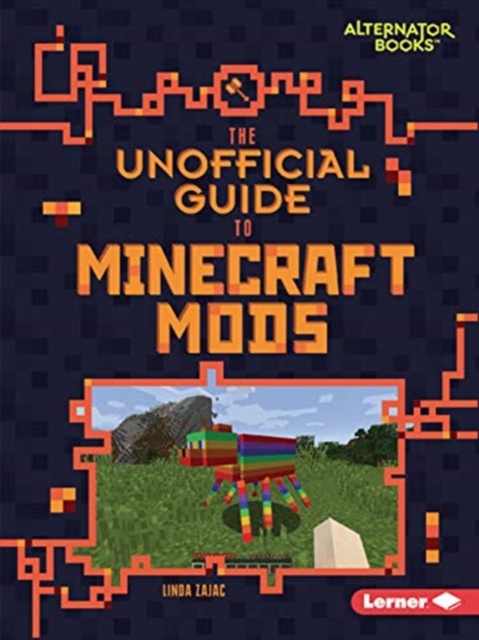 The Unofficial Guide to Minecraft Mods, Paperback / softback Book