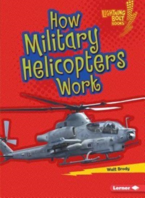 How Military Helicopters Work, Paperback / softback Book