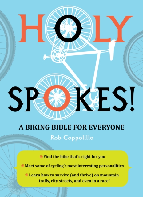 Holy Spokes! : A Biking Bible for Everyone, EPUB eBook