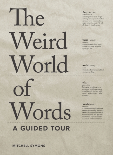 The Weird World of Words : A Guided Tour, EPUB eBook