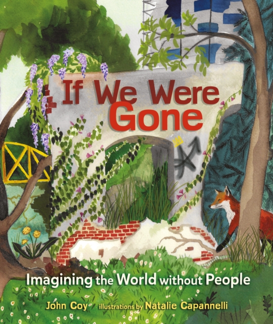 If We Were Gone : Imagining the World without People, EPUB eBook