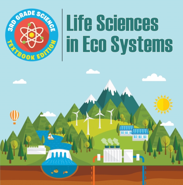 3rd Grade Science: Life Sciences in Eco Systems | Textbook Edition, EPUB eBook