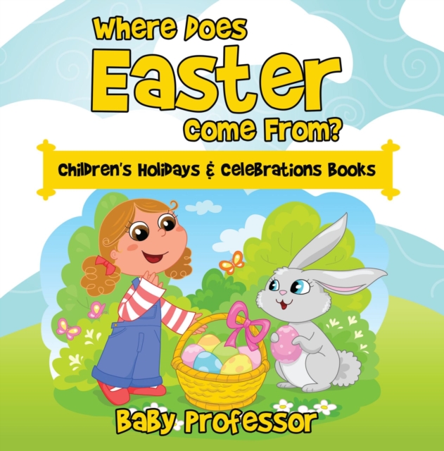 Where Does Easter Come From? | Children's Holidays & Celebrations Books, EPUB eBook