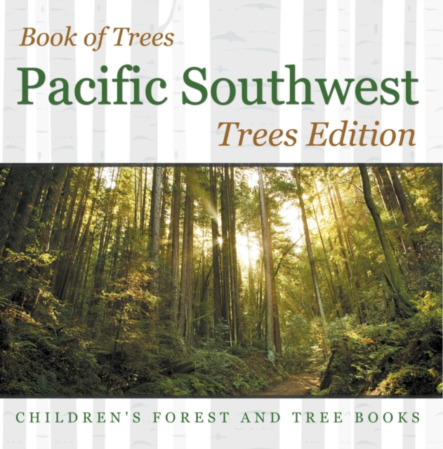 Book of Trees | Pacific Southwest Trees Edition | Children's Forest and Tree Books, EPUB eBook