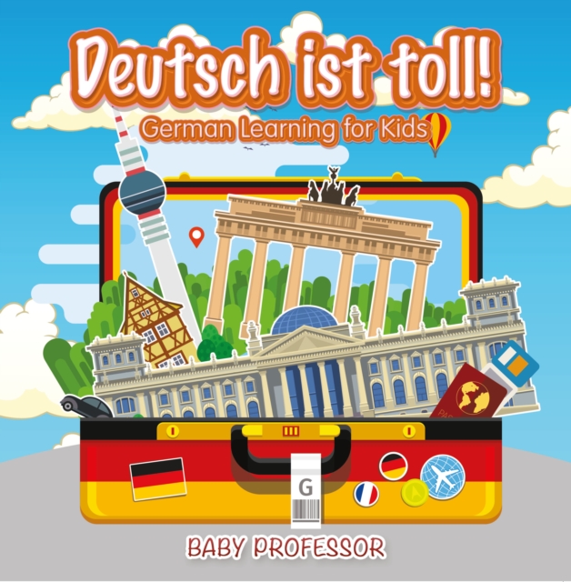Deutsch ist toll! | German Learning for Kids, EPUB eBook
