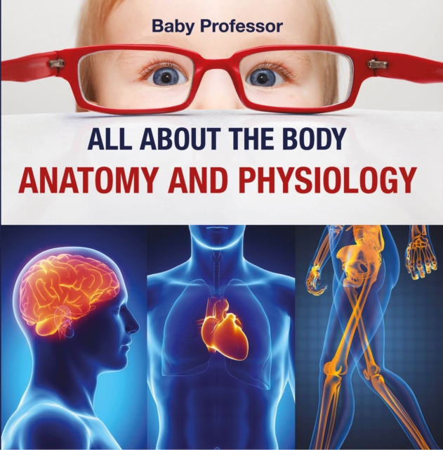 All about the Body | Anatomy and Physiology, EPUB eBook