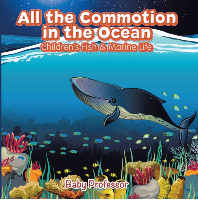 All the Commotion in the Ocean | Children's Fish & Marine Life, EPUB eBook