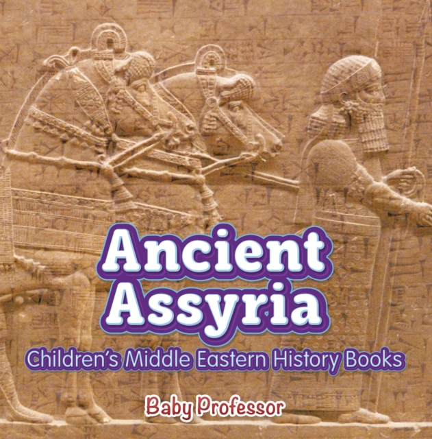 Ancient Assyria | Children's Middle Eastern History Books, EPUB eBook
