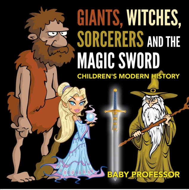 Giants, Witches, Sorcerers and the Magic Sword | Children's Arthurian Folk Tales, EPUB eBook