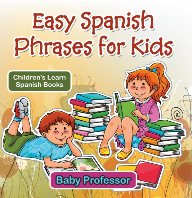 Easy Spanish Phrases for Kids | Children's Learn Spanish Books, EPUB eBook