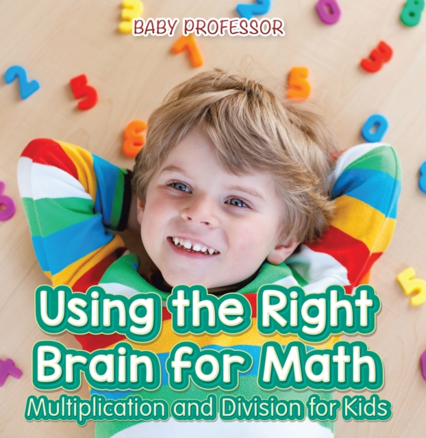 Using the Right Brain for Math -Multiplication and Division for Kids, EPUB eBook