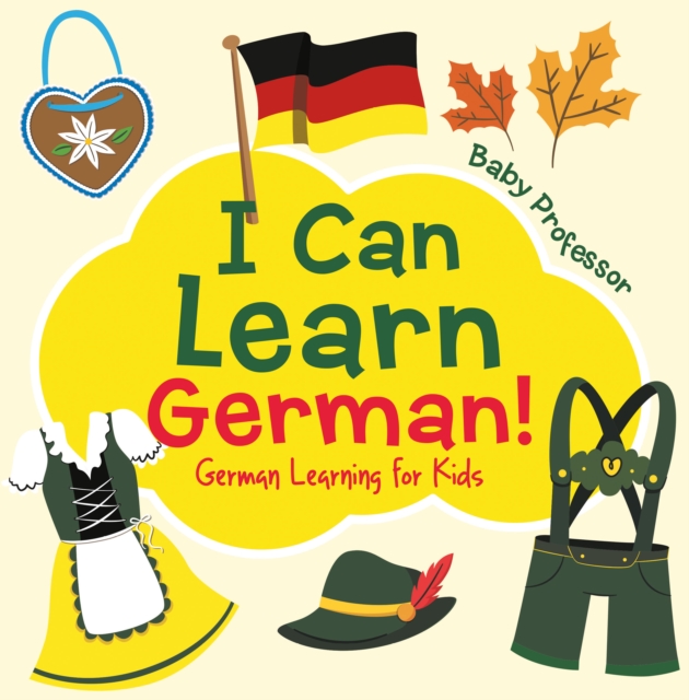 I Can Learn German! | German Learning for Kids, EPUB eBook