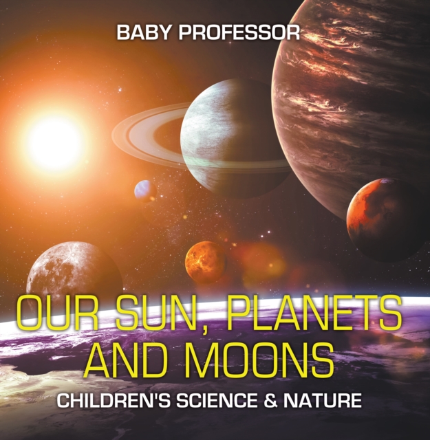 Our Sun, Planets and Moons | Children's Science & Nature, EPUB eBook