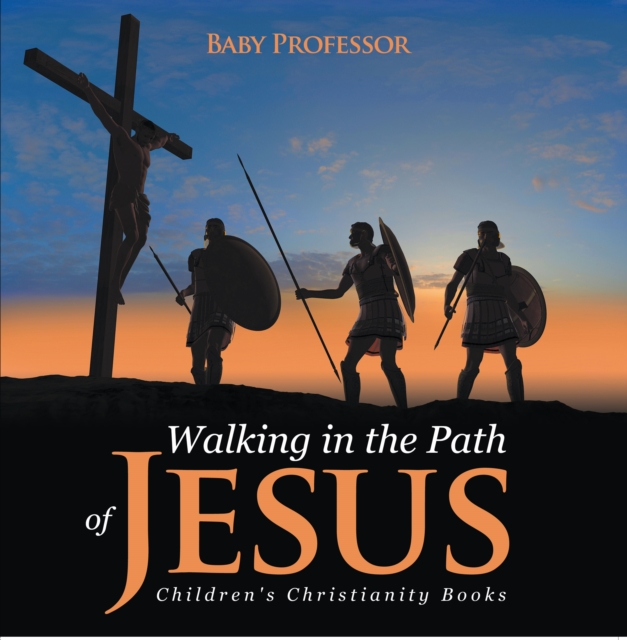 Walking in the Path of Jesus | Children's Christianity Books, EPUB eBook