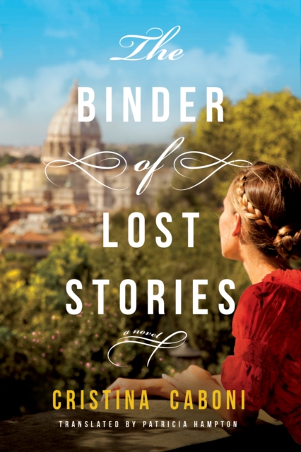 The Binder of Lost Stories : A Novel, Paperback / softback Book