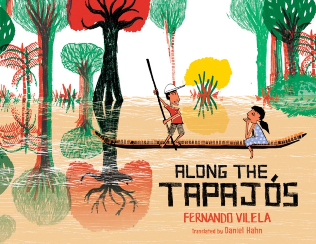 Along the Tapajos, Hardback Book