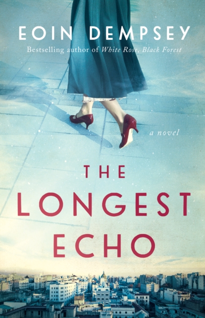 The Longest Echo : A Novel, Paperback / softback Book