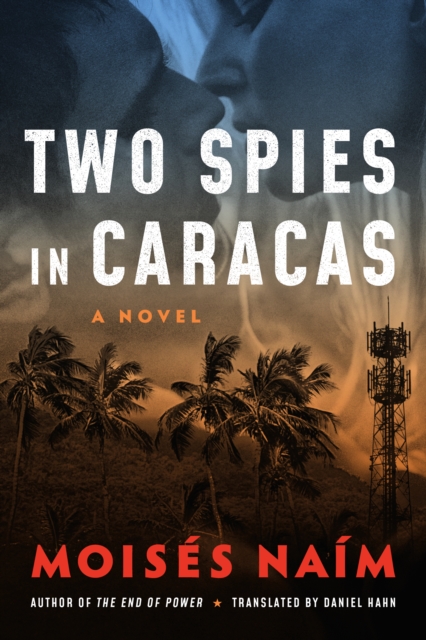 Two Spies in Caracas : A Novel, Paperback / softback Book