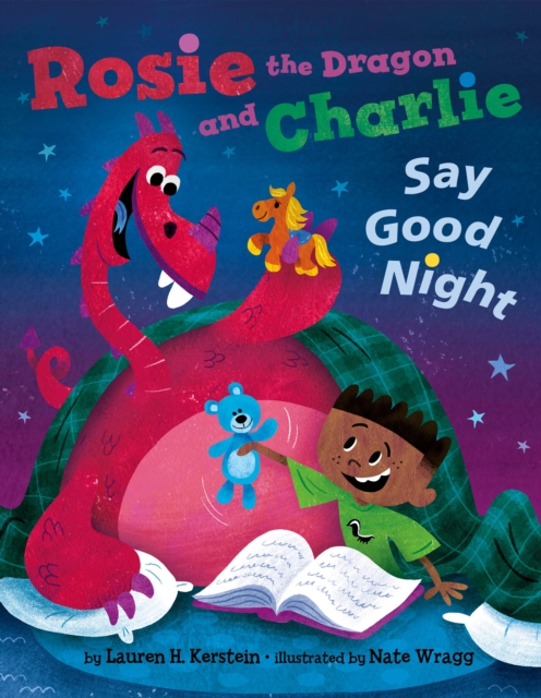 Rosie the Dragon and Charlie Say Good Night, Hardback Book