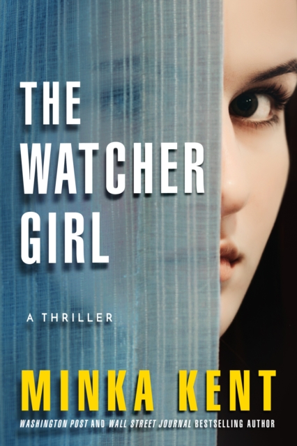 The Watcher Girl : A Thriller, Paperback / softback Book