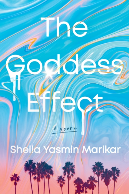 The Goddess Effect : A Novel, Hardback Book
