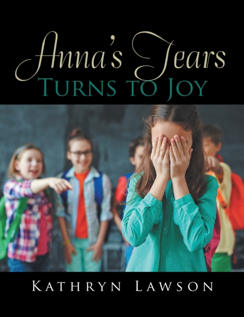 Anna'S Tears Turns to Joy, EPUB eBook