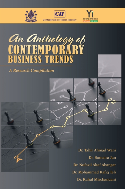 An Anthology of  Contemporary Business Trends : A Research Compilation, EPUB eBook