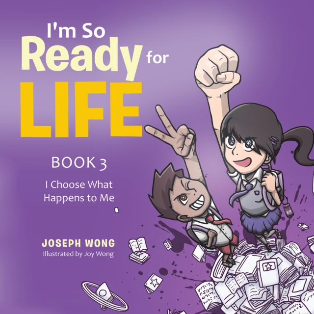 I'M so Ready for Life: Book 3 : I Choose What Happens to Me, EPUB eBook
