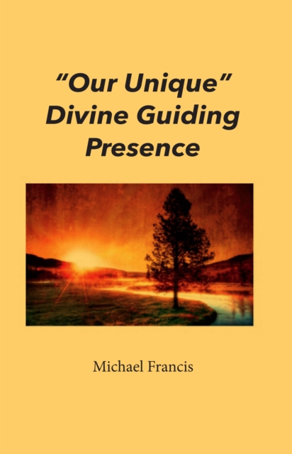 "Our Unique" Divine Guiding Presence, EPUB eBook