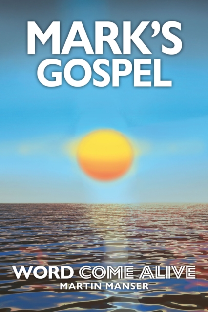 Mark's Gospel : Word Come Alive, EPUB eBook