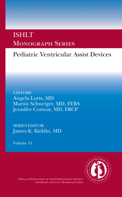 Pediatric Ventricular Assist Devices : Ishlt Monograph Series Volume 11, EPUB eBook