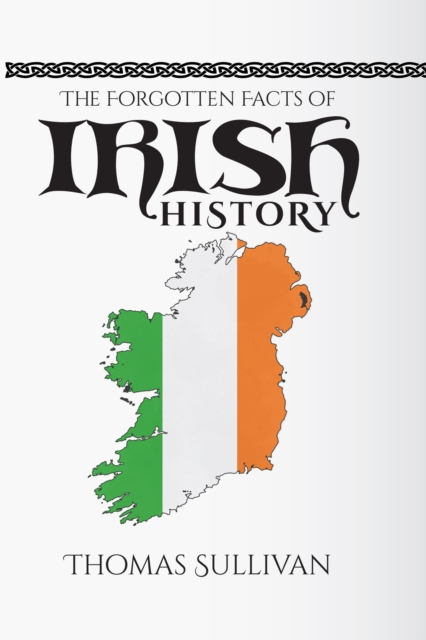 The Forgotten Facts of Irish History, EPUB eBook