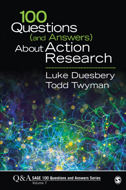 100 Questions (and Answers) About Action Research, Paperback / softback Book