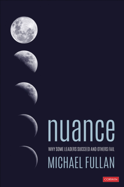 Nuance : Why Some Leaders Succeed and Others Fail, PDF eBook
