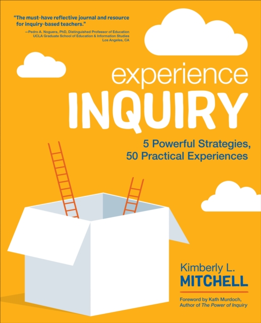 Experience Inquiry : 5 Powerful Strategies, 50 Practical Experiences, Paperback / softback Book