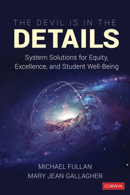 The Devil Is in the Details : System Solutions for Equity, Excellence, and Student Well-Being, EPUB eBook